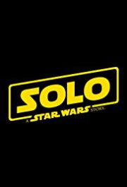 One of Lucy Trudeau's 5 most anticipated movies of 2018: "Solo: A Star Wars Story."
